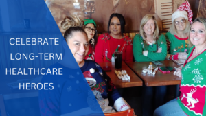 Celebrate long-term care heroes