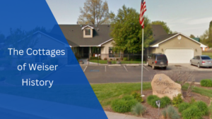 The Cottages of Weiser history