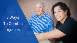 combating ageism
