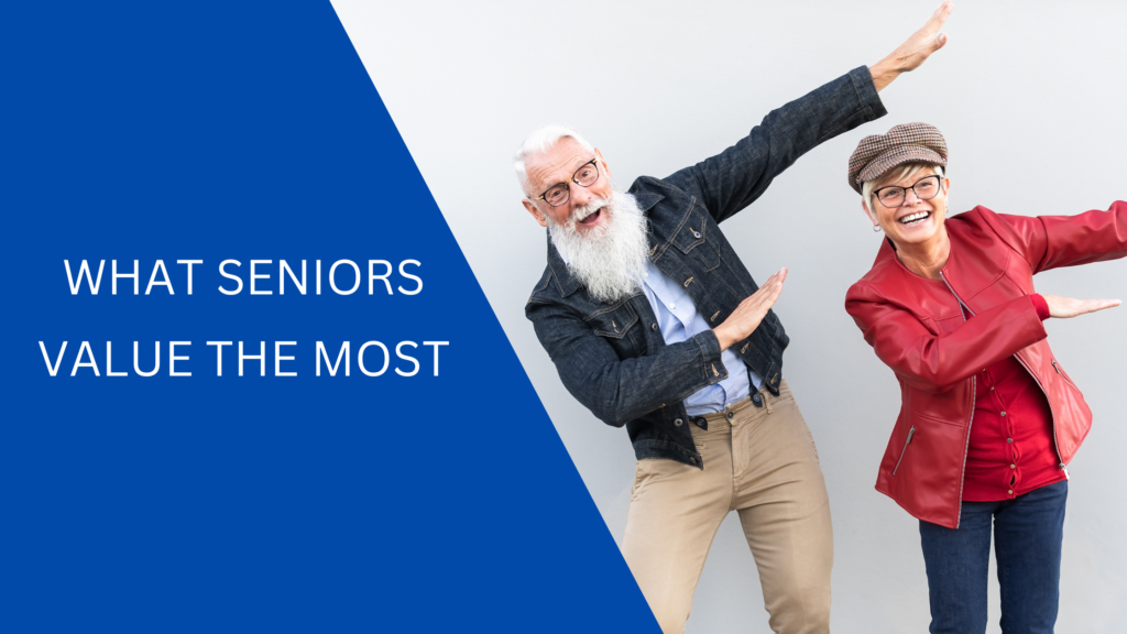 What Seniors Value The Most