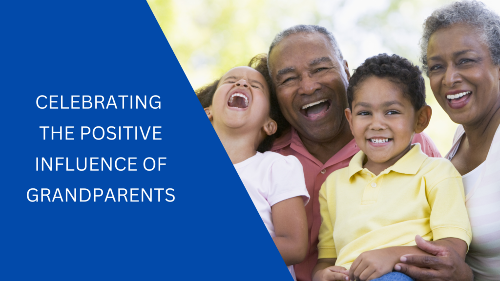 Celebrating the Positive Influence of Grandparents